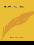Bild: Mind Over Mind (1919) - Kessinger Publishing