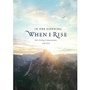 Cover: In the Morning When I Rise - Tyndale House Publishers