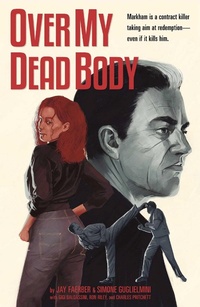 Enlarge image Cover: Over My Dead Body - Image Comics