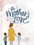 Cover: A Motheras Love - Broadman & Holman Publishers