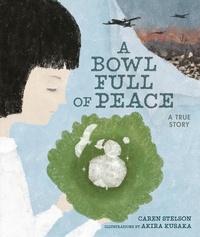 Enlarge image Cover: A Bowl Full of Peace - Lerner Publishing Group