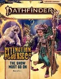 Cover: Pathfinder Adventure Path: The Show Must Go On (Extinction Curse 1 of 6) (P2) - Paizo Publishing, LLC