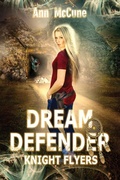 Cover: Dream Defender, Knight Flyers Book 2 - RUBY GULCH ENTERPRISES LLC
