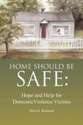 Cover: Home Should Be Safe - Hat Rack Books, LLC