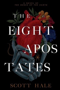 Enlarge image Cover: The Eight Apostates - Scott Hale