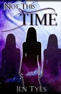 Cover: Not This Time - Jen Tyes