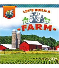 Enlarge image Cover: Let's Build a Farm - Discovery Library Jr