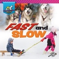 Cover: Fast and Slow - Discovery Library Jr
