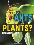 Cover: Are Ants Like Plants? - Discovery Library