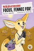 Cover: Focus, Fennec Fox! - Treasure Chest Beginner Chapter Books