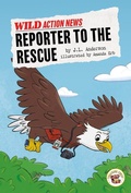 Cover: Reporter to the Rescue - Treasure Chest Beginner Chapter Books