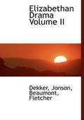 Cover: Elizabethan Drama Volume II - BiblioLife