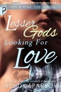 Cover: Lesser Gods Looking for Love - Pen and Kink Publishing