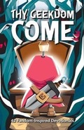 Cover: Thy Geekdom Come - Mythos & Ink