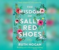 Cover: The Wisdom of Sally Red Shoes - Dreamscape Media