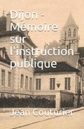 Cover: Dijon - Memoire sur l'instruction publique - Editions Nielrow