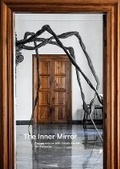 Cover: The Inner Mirror: Conversations with Ursula Hauser, Art Collector - Hauser & Wirth
