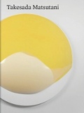 Cover: Takesada Matsutani - Hauser & Wirth