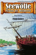 Cover: Seew&ouml;lfe - Piraten der Weltmeere 545 - Pabel eBooks