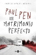 Cover: Un matrimonio perfecto / A Perfect Marriage - Plaza & Janes S.A.