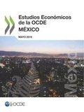 Cover: Estudios Economicos de la Ocde: Mexico 2019 - Organization for Economic Co-operation and Development (OECD)