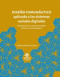 Cover: Dise&ntilde;o comun&aacute;utico aplicado a los sistemas sociales digitales - Editorial Pontificia Universidad Javeriana