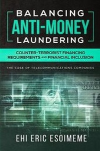 Abbildung von: Balancing Anti-Money Laundering/Counter-Terrorist Financing Requirements and Financial Inclusion - Dsc Publications Ltd.