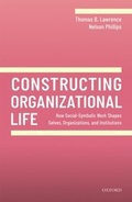 Cover: Constructing Organizational Life - OUP eBook