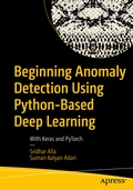 Cover: Beginning Anomaly Detection Using Python-Based Deep Learning - Apress