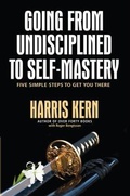 Cover: Going from Undisciplined to Self-Mastery - Cafe con Leche Books