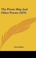 Cover: The Pirate Ship and Other Poems (1879) - Kessinger Publishing