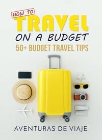 Enlarge image Cover: How To Travel On A Budget - SF Nonfiction Books