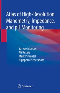 Abbildung von: Atlas of High-Resolution Manometry, Impedance, and pH Monitoring - Springer