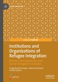 Cover: Institutions and Organizations of Refugee Integration - Palgrave Pivot