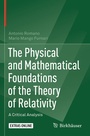 Cover: The Physical and Mathematical Foundations of the Theory of Relativity - Birkhäuser
