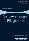 Cover: Grundwortschatz f&uuml;r Pflegeberufe - Kohlhammer