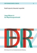 Cover: Junge M&auml;nner in der Migrationsgesellschaft - BIS-Vlg