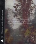 Cover: A History of Orchids in South America. - Koeltz Botanical Books
