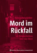Cover: Mord im R&uuml;ckfall - MWV Medizinisch Wissenschaftliche Verlagsgesellschaft