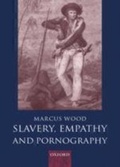 Cover: Slavery, Empathy, and Pornography - OUP