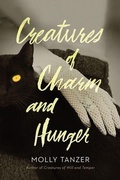 Cover: Creatures Of Charm And Hunger - Houghton Mifflin Harcourt Publishing Company