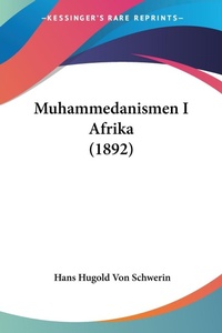 Abbildung von: Muhammedanismen I Afrika (1892) - Kessinger Publishing