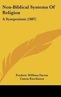 Cover: Non-Biblical Systems of Religion - Kessinger Publishing