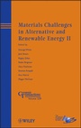 Cover: Materials Challenges in Alternative and Renewable Energy II - Wiley