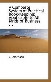 Enlarge image Cover: A Complete System of Practical Book-Keeping - BiblioLife