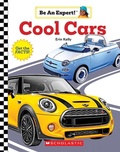 Cover: Cool Cars (Be an Expert!) - Orchard Books