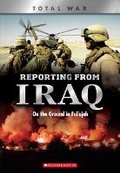 Cover: Reporting from Iraq: On the Ground in Fallujah (Xbooks: Total War) - C. Press/F. Watts Trade