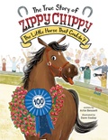 Cover: The True Story of Zippy Chippy - North-South Books