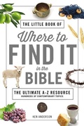 Cover: The Little Book of Where to Find It in the Bible - Thomas Nelson Publishers