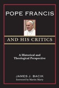 Cover: Pope Francis and His Critics - Paulist Press International,U.S.